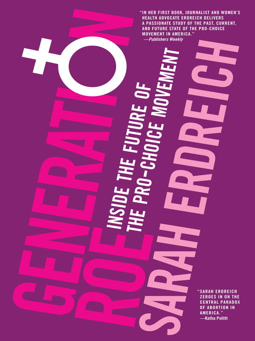 Title details for Generation Roe by Sarah Erdreich - Available